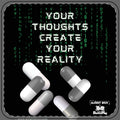 Coaster — "Your Thoughts Create Your Reality" Inspirational Pill Capsule Drink Coaster