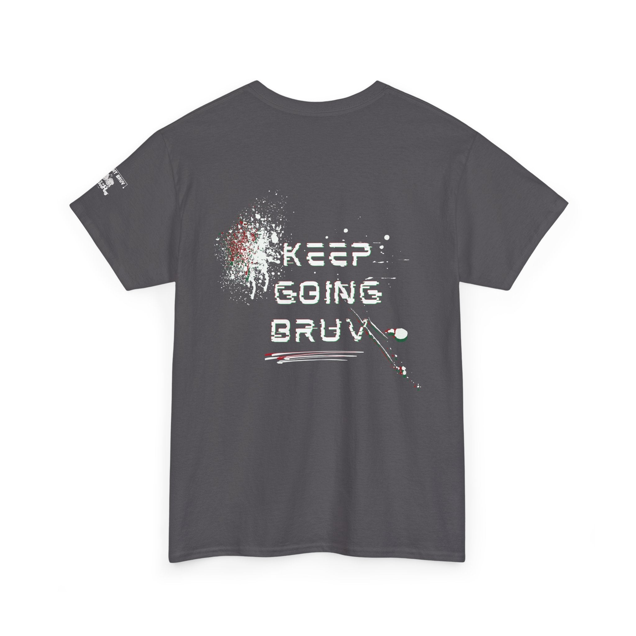 Keep Going Bruv Tee — Motivational Graphic T-Shirt for Men