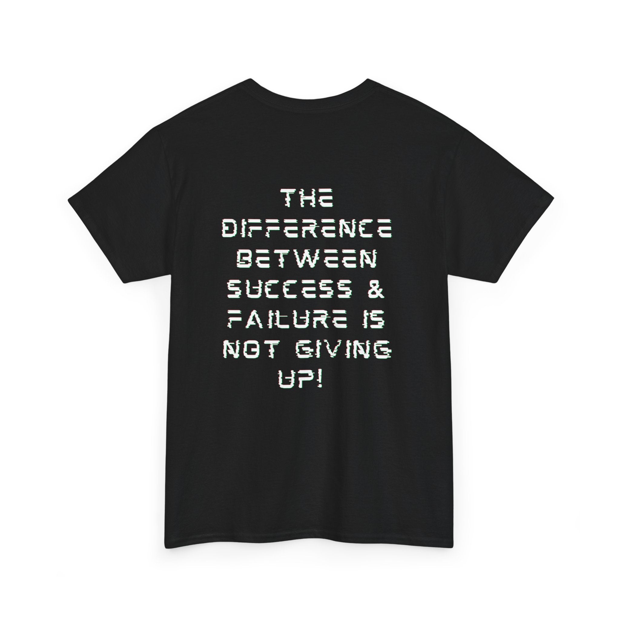 Motivational Heavy Cotton Tee - "The Difference Between Success & Failure is Not Giving Up!"