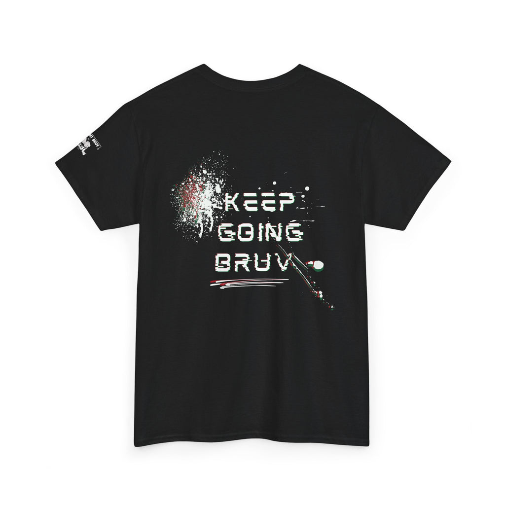 Keep Going Bruv Tee — Motivational Graphic T-Shirt for Men