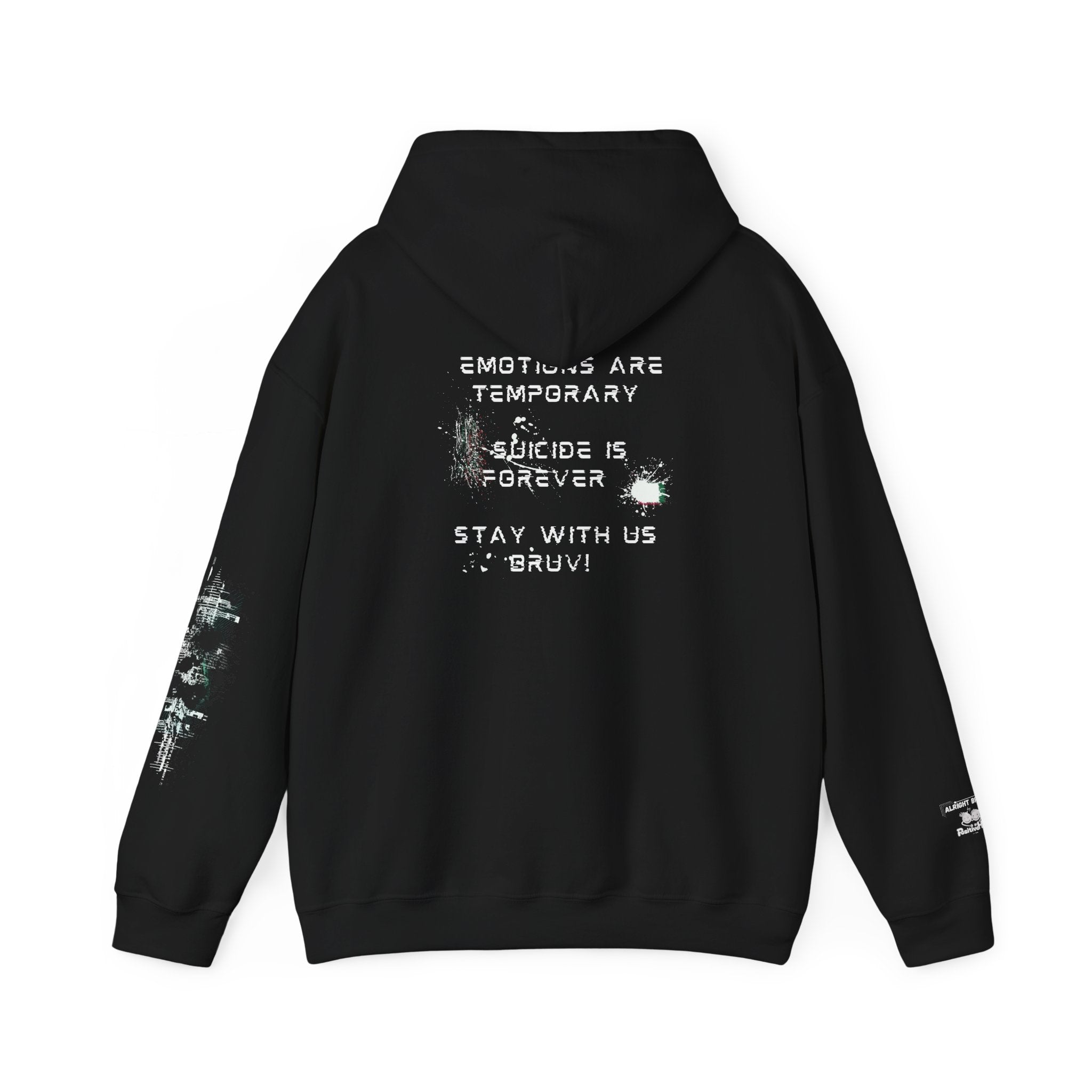 Emotions are temporary. Suicide is forever. Stay with us bruv! -  Mental Health Support Hoodie