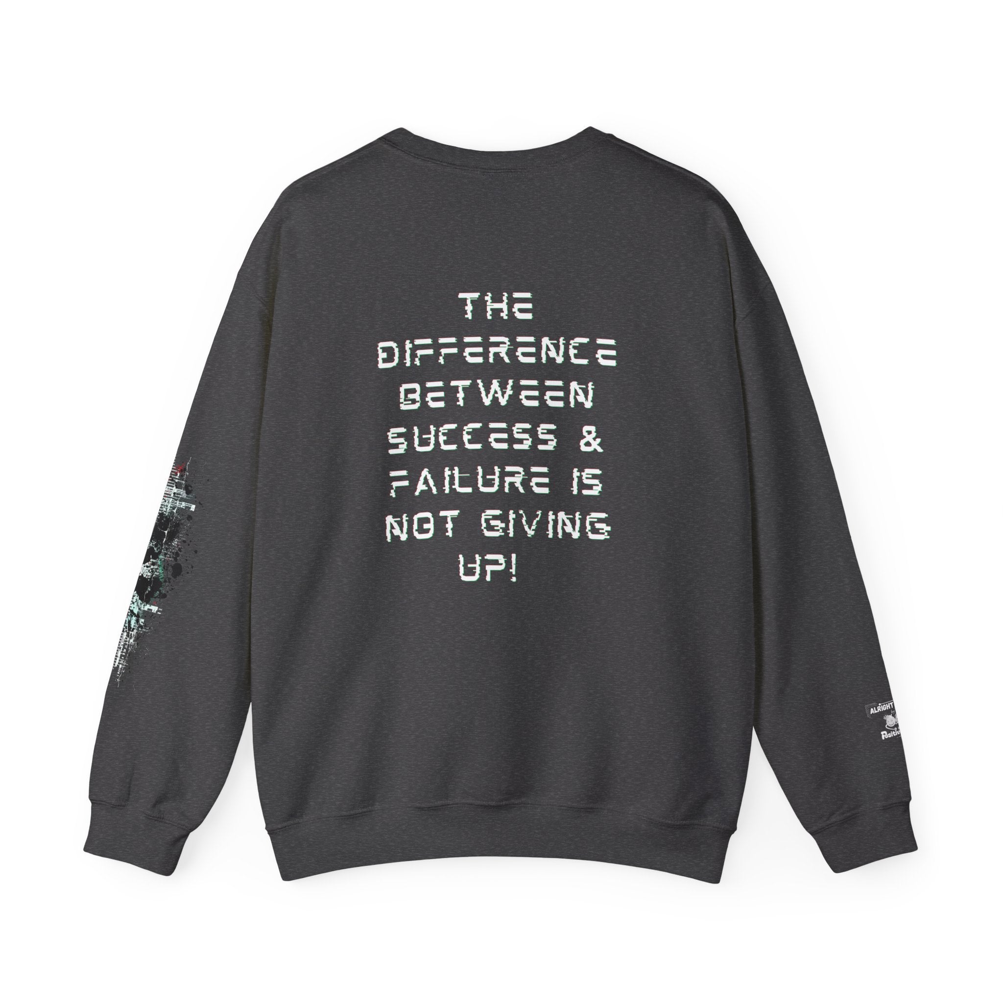 The difference between success & failure is not giving up - Back Graphic