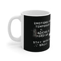 “Emotions Are Temporary. Suicide is Forever.  Stay With Us Bruv” Ceramic Mug (11oz, 15oz)