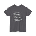 “Bruv, Don’t Allow Fear To Hold You Back!” Back Graphic Tee