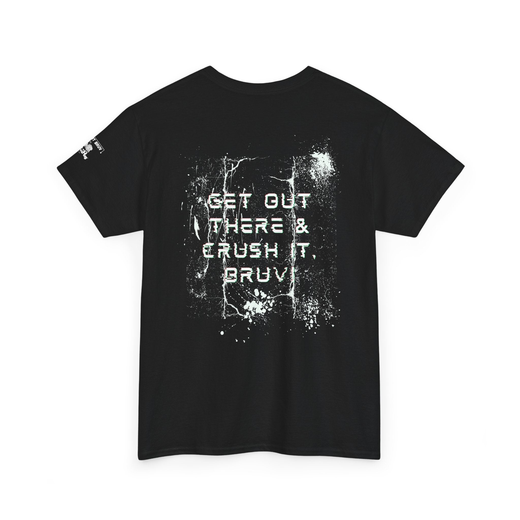 Get Out There & Crush It, Bruv — Men's Motivational Graphic Tee