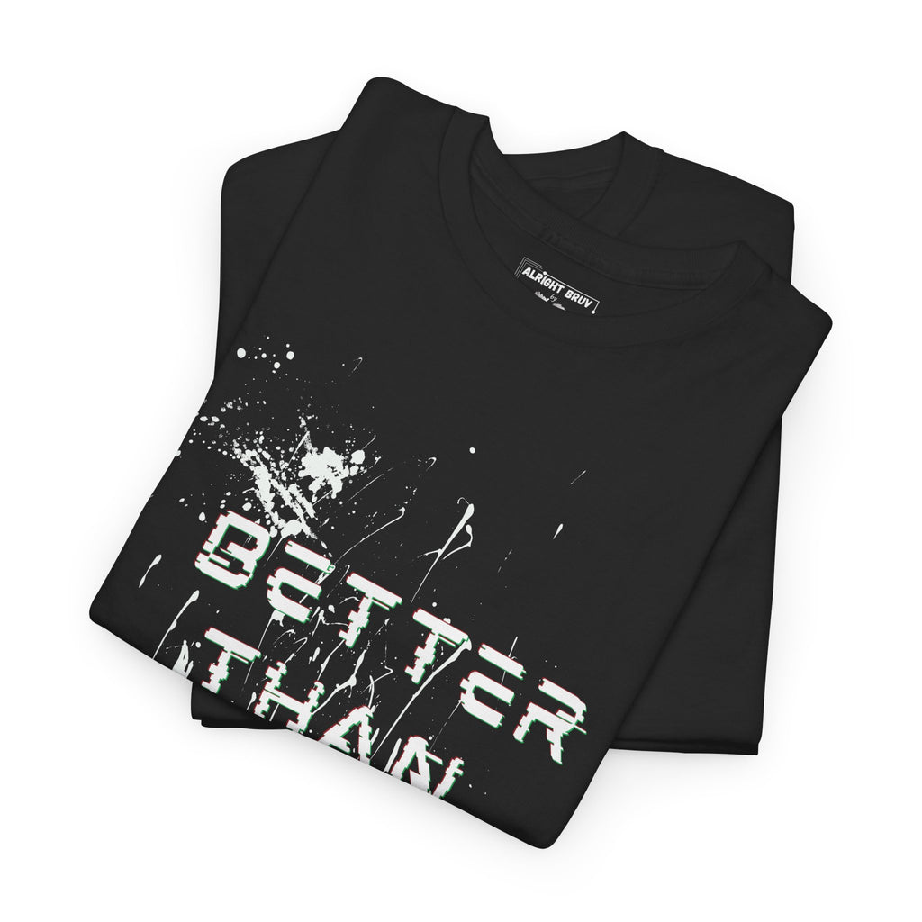 Better Than AI Tee — Men's Graphic T-Shirt