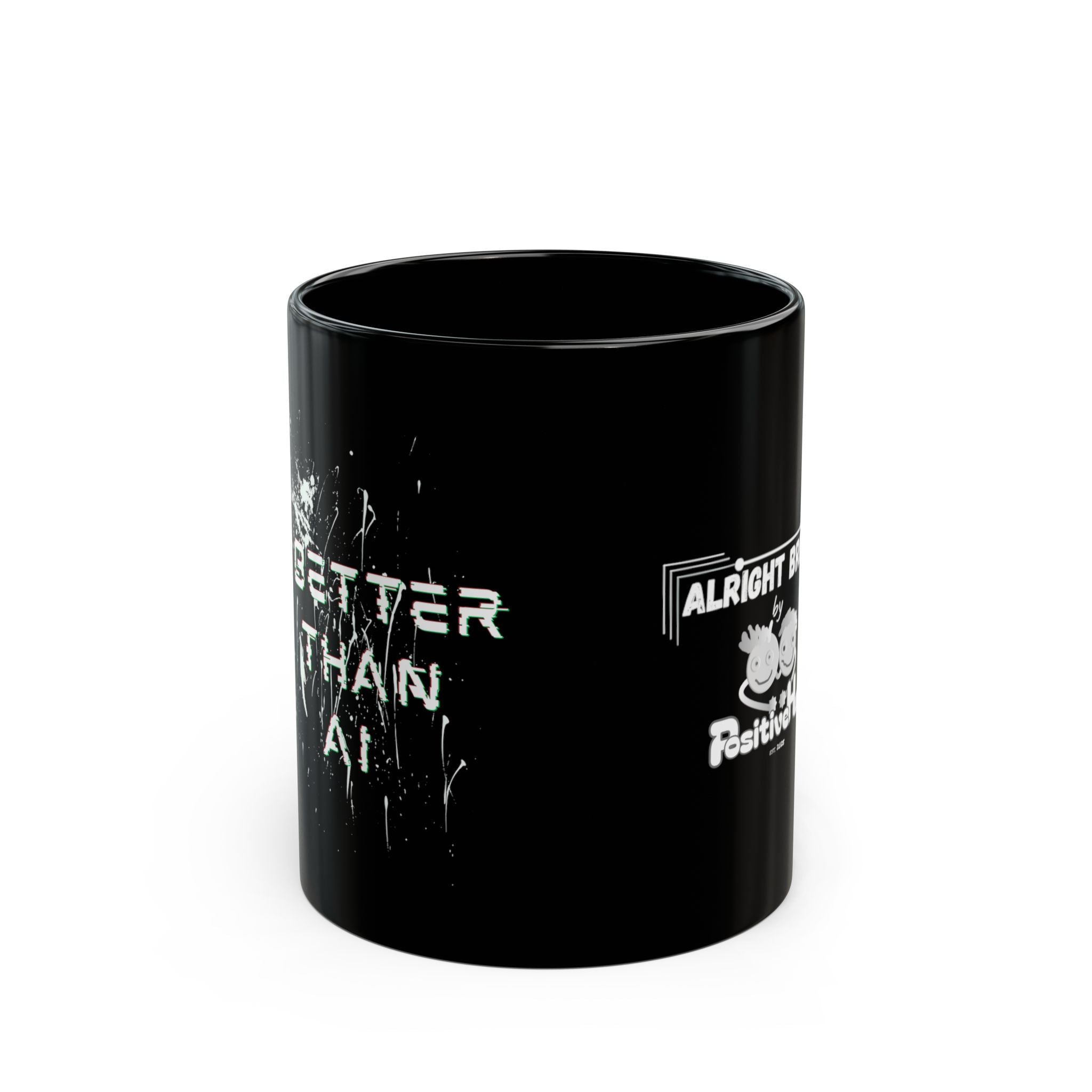 Better Than AI Coffee Mug — Black Ceramic Mug for Men