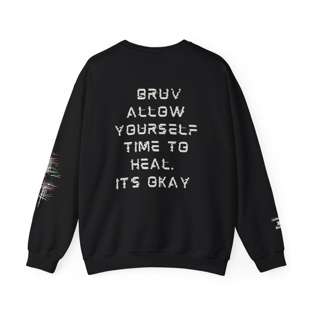 Allow Yourself Time to Heal, Bruv — Men's Sweatshirt