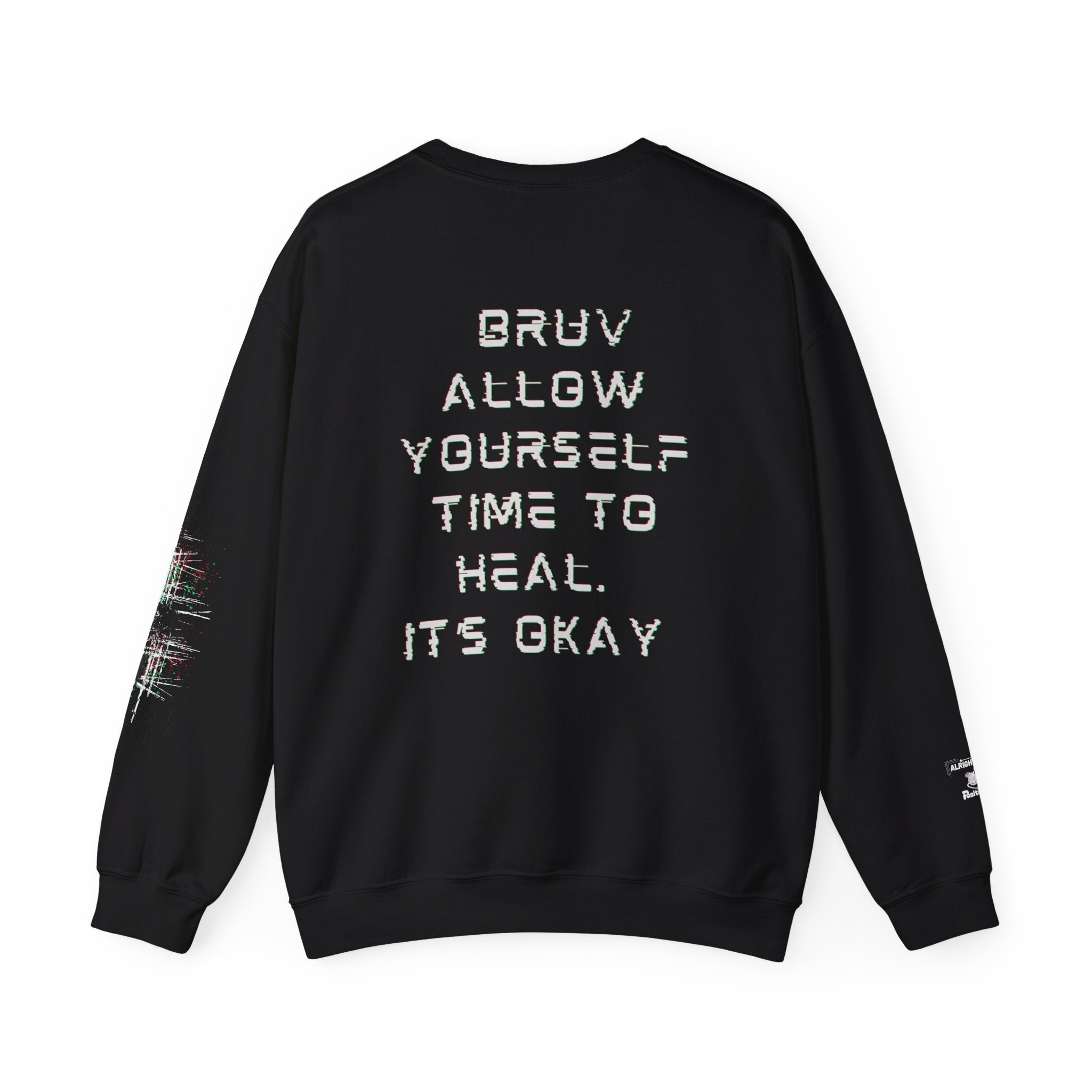 Allow Yourself Time to Heal, Bruv — Men's Sweatshirt